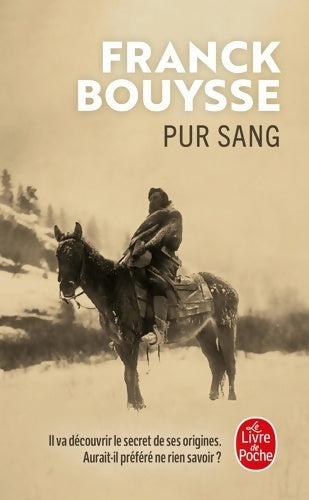 Livrenpoche : Pur sang - Franck Bouysse - Livre