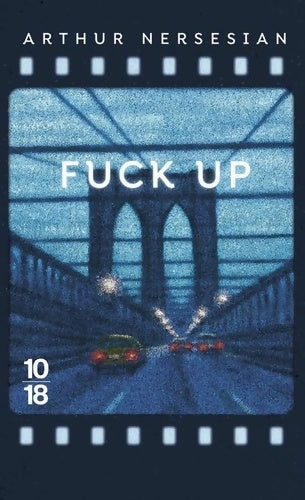 Livrenpoche : Fuck up - Arthur Nersesian - Livre