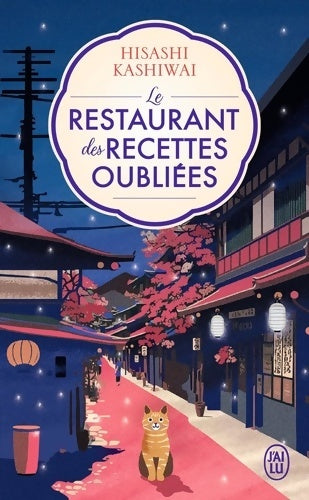 Livrenpoche : Le restaurant des recettes oubliées : Édition brochée - Hisashi Kashiwai - Livre