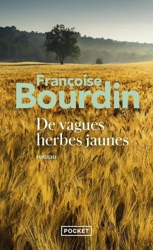 Livrenpoche : De vagues herbes jaunes - Françoise Bourdin - Livre