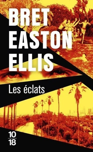 Livrenpoche : Les Éclats - Bret Easton Ellis - Livre