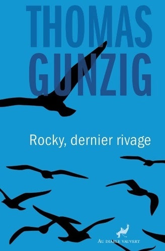 Livrenpoche : Rocky dernier rivage - Thomas Gunzig - Livre