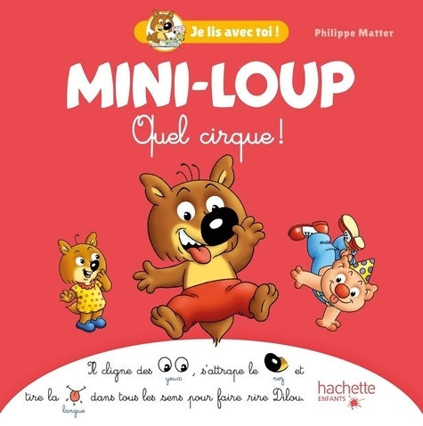 Livrenpoche : Mini-Loup - Je lis avec toi ! - Quel cirque ! - Philippe Matter - Livre