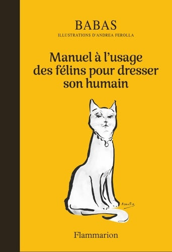 Livrenpoche : Manuel à l'usage des félins pour dresser son humain - Babas - Livre