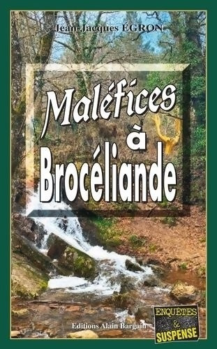 Livrenpoche : Maléfices à Brocéliande - Jean-Jacques Egron - Livre