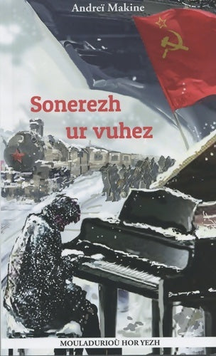 Livrenpoche : Sonerez ur vuhez - Andreï Makine - Livre