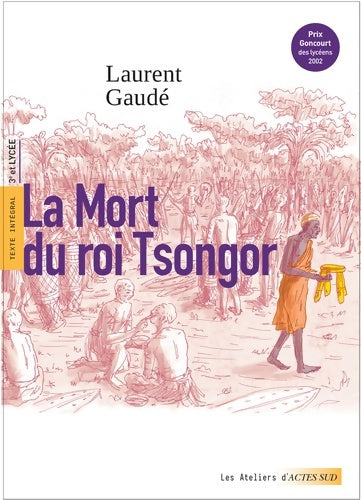 Livrenpoche : La mort du roi Tsongor - Laurent Gaudé - Livre