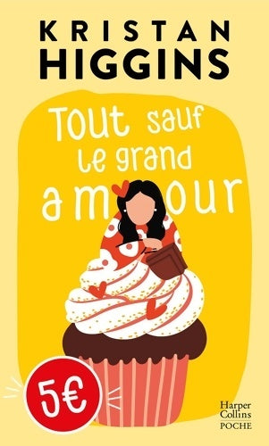 Livrenpoche : Tout sauf le grand amour - Kristan Higgins - Livre