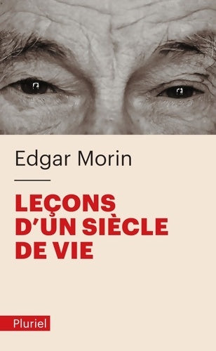 Livrenpoche : Leçons d'un siècle de vie - Edgar Morin - Livre