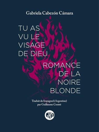 Livrenpoche : Tu as vu le visage de Dieu / Romance de la noire blonde - Gabriela Cabezon Camara - Livre