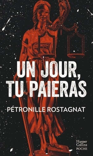 Livrenpoche : Un jour tu paieras : Justice et histoire à tiroirs - Pétronille Rostagnat - Livre