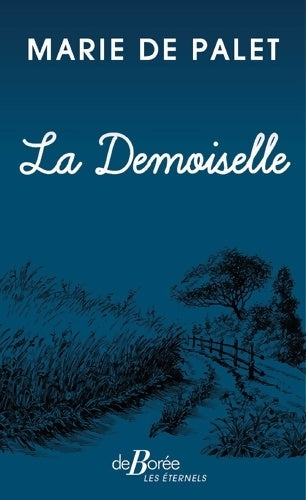 Livrenpoche : La demoiselle - Marie De Palet - Livre