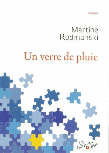 Livrenpoche : Un verre de pluie - Martine Rodmanski - Livre