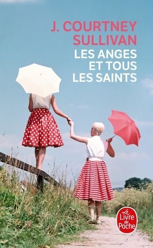 Livrenpoche : Les anges et tous les saints - J. Courtney Sullivan - Livre