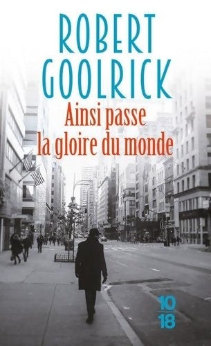 Livrenpoche : Ainsi passe la gloire du monde - Robert Goolrick - Livre
