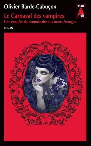 Livrenpoche : Le carnaval des vampires : Une enquête du commissaire aux morts étranges - Olivier Barde-Cabuçon - Livre