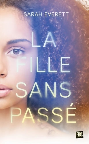 Livrenpoche : La fille sans passé - Sarah Everett - Livre