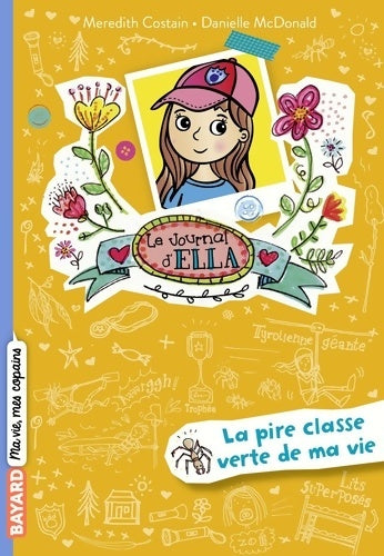 Livrenpoche : Le journal d'Ella Tome VIII : La pire classe verte de ma vie - Meredith Costain - Livre