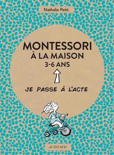 Livrenpoche : Montessori à la maison 3-6 ans - Nathalie Petit - Livre