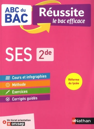 Livrenpoche : SES  Seconde - ABC du BAC Réussite - Programme de seconde 2022-2023 - Cours Méthode Exercices + Livret d'orientation Onisep - Fabien Gennetier - Livre