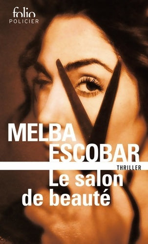 Livrenpoche : Le salon de beauté - Melba Escobar - Livre