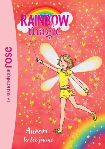Livrenpoche : Rainbow Magic 03 - Aurore la fée jaune - Mattel - Livre