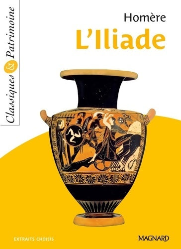 Livrenpoche : L'iliade - classiques et patrimoine - Homère - Livre