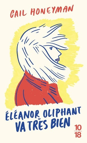 Livrenpoche : Eleanor Oliphant va très bien - Gail Honeyman - Livre