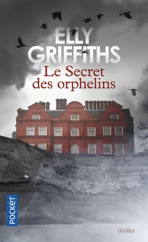 Livrenpoche : Le Secret des orphelins - Elly Griffiths - Livre