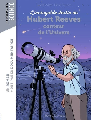 Livrenpoche : L'incroyable destin d'Hubert Reeves conteur de l'Univers - Estelle Vidard - Livre