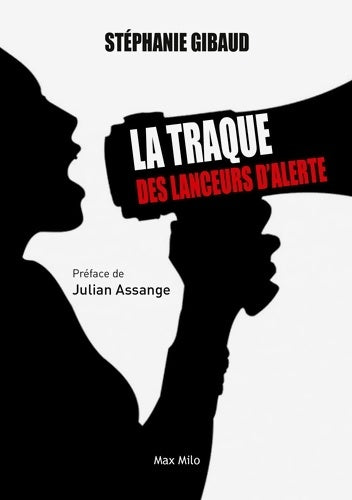 Livrenpoche : La traque des lanceurs d'alerte - Stéphanie Gibaud - Livre