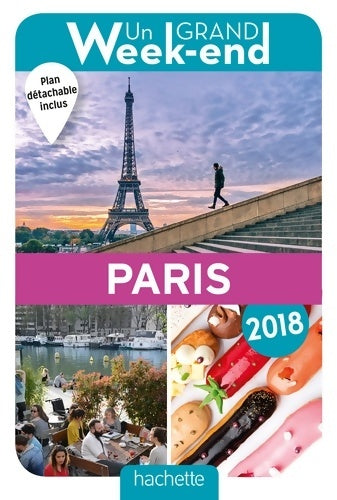 Livrenpoche : Guide Un Grand Week-end à Paris 2018 - Isabelle Spanu - Livre
