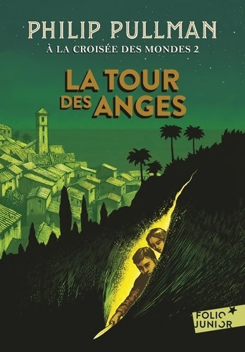 Livrenpoche : A LA croisée DES MONDES 2 - LA TOUR DES ANGES - Philip Pullman - Livre