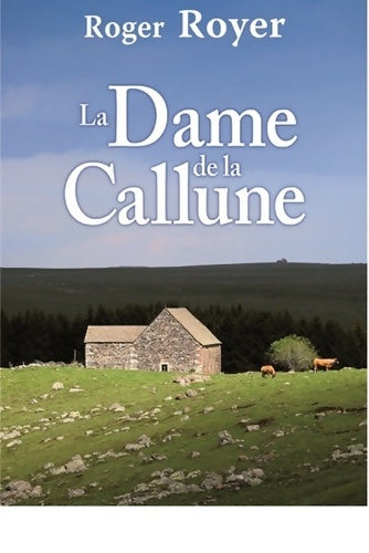 Livrenpoche : DAME DE CALLUNE - Roger Royer - Livre