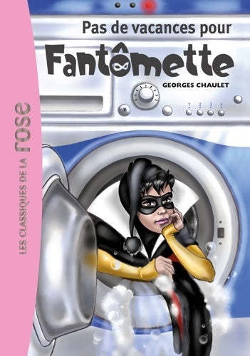 Livrenpoche : Fantômette 07 - pas de vacances pour fantômette - Georges Chaulet - Livre