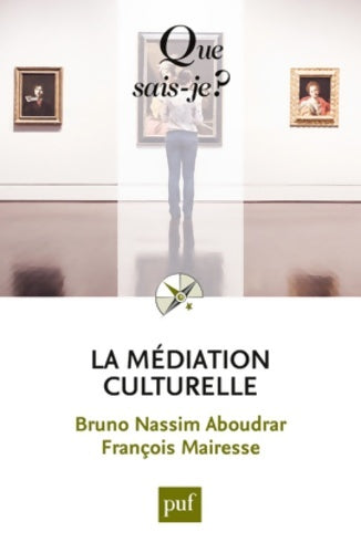Livrenpoche : La médiation culturelle - Bruno Nassim Aboudrar - Livre