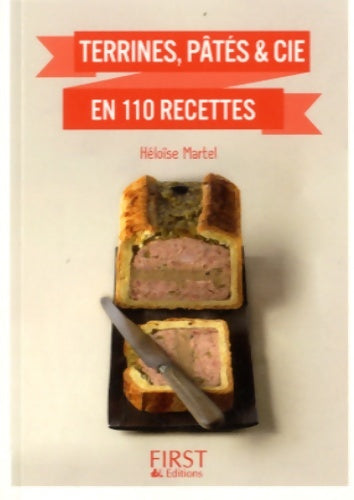 Livrenpoche : Petit livre de - terrines pâtés & cie en 120 recettes - Héloïse Martel - Livre