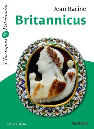 Livrenpoche : Britannicus - Classiques et Patrimoine - Jean Racine - Livre