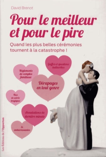 Livrenpoche : Pour le meilleur et pour le pire - David Brenot - Livre