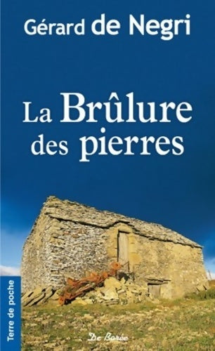 Livrenpoche : BRULURE DES PIERRES - NEGRI G. DE - Livre