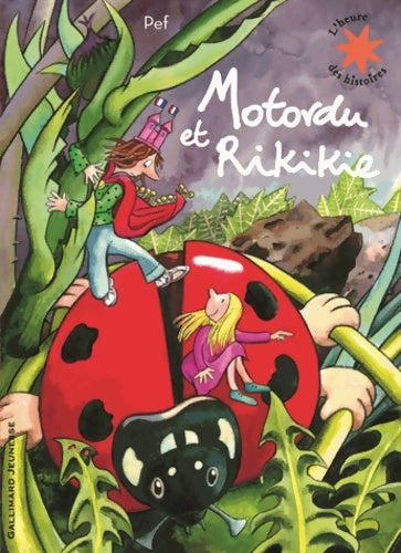 Livrenpoche : Motordu et Rikikie - L'heure des histoires - De 3 à 7 ans - Pef - Livre