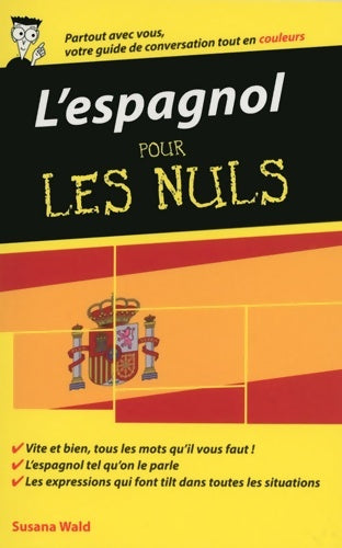 Livrenpoche : L'espagnol pour les Nuls Guide de conversation 2e édition - Suzanna Wald - Livre