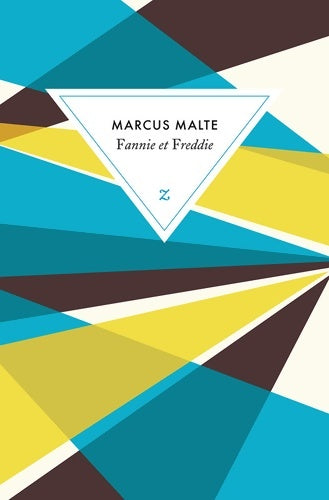 Livrenpoche : Fannie et Freddie / Ceux qui construisent les bateaux ne les prennent pas - Marcus Malte - Livre