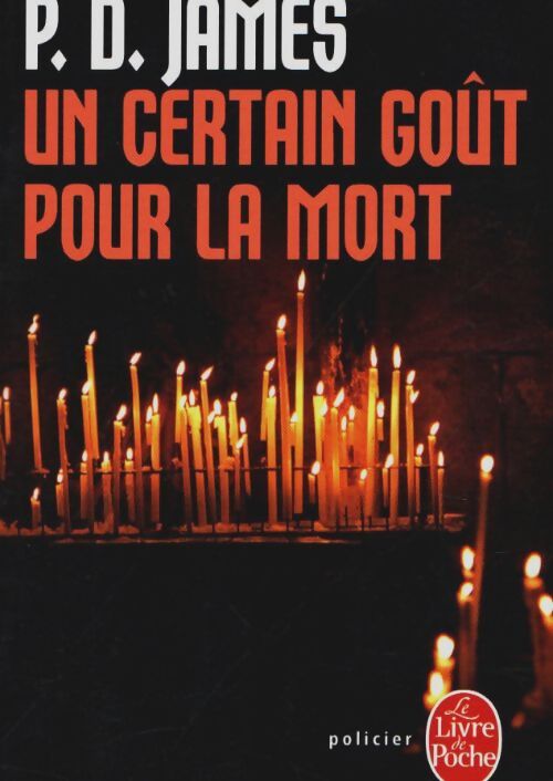 Livrenpoche : Un certain goût pour la mort - Phyllis Dorothy James - Livre