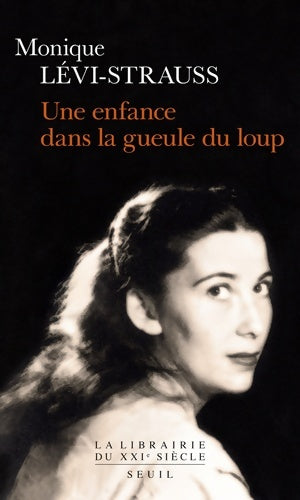Livrenpoche : Une enfance dans la gueule du loup - Monique Lévi-Strauss - Livre