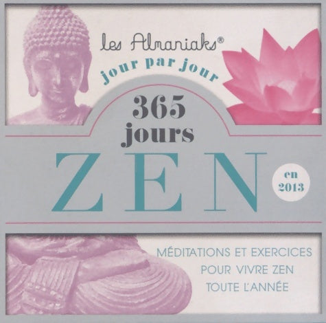 Livrenpoche : 365 jours zen en 2013 - Erik Pigani - Livre