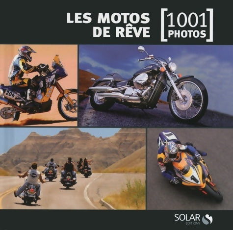 Livrenpoche : Les motos de rêve en 1001 photos NE - Patrick Tran Duc - Livre