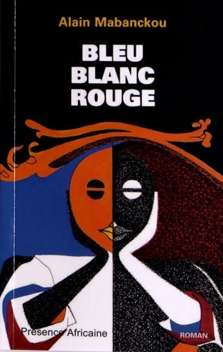 Livrenpoche : Bleu-blanc-rouge - Alain Mabanckou - Livre