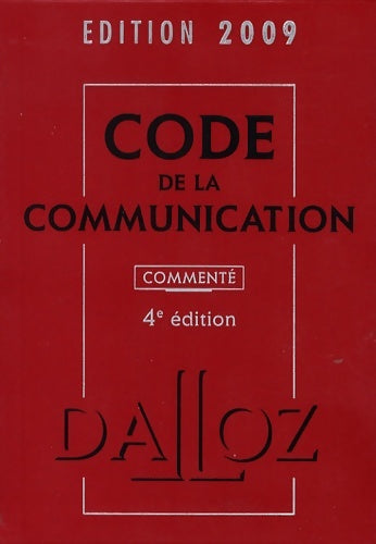Livrenpoche : Code de la communication 2009 - Jérôme Huet - Livre