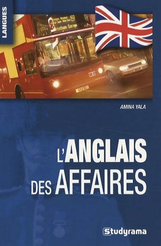 Livrenpoche : L'anglais des affaires - Amina Yala - Livre